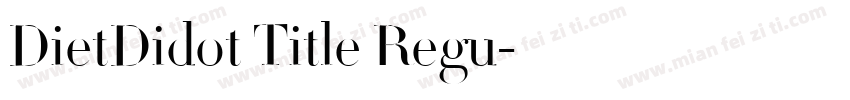 DietDidot Title Regu字体转换